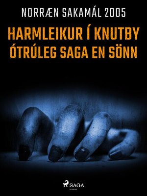 cover image of Harmleikur í Knutby – ótrúleg saga en sönn